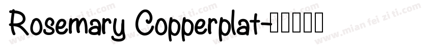 Rosemary Copperplat字体转换